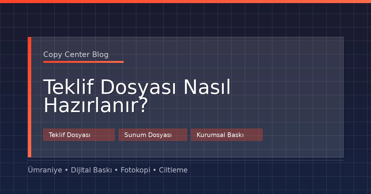 Teklif Dosyası Nasıl Hazırlanır?